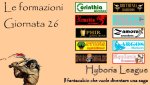 Le formazioni della ventiseiesima giornata