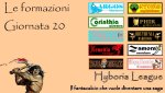 Le formazioni della ventesima giornata